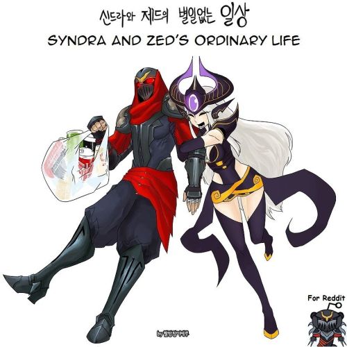 Syndra and Zeds Ordinary Life